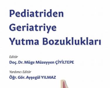 Pediatriden Geriatriye Yutma Bozuklukları 